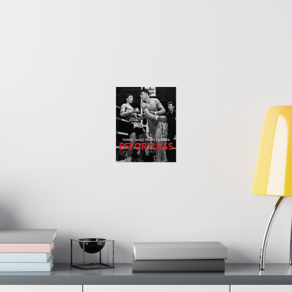 Timing Takes Years To Look Effortless | Muay Thai Poster
